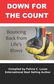 Paperback Down for the Count: Bouncing Back from Life's Blows Book