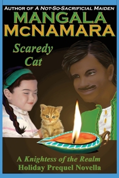Scaredy Cat: A Knightess of the Realm Holiday Prequel Novella