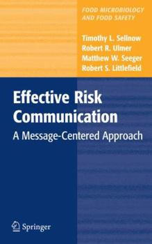 Paperback Effective Risk Communication: A Message-Centered Approach Book