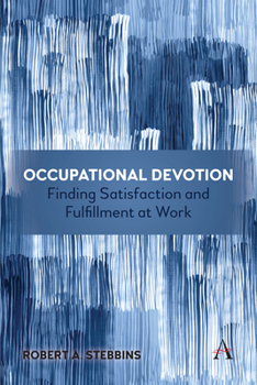 Paperback Occupational Devotion: Finding Satisfaction and Fulfillment at Work Book