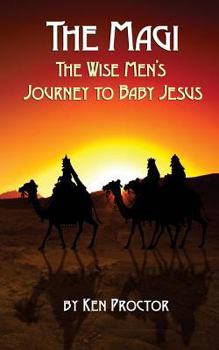Paperback The Magi: The Wise Men's Journey to Baby Jesus Book