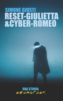 Paperback Reset-Giulietta&Cyber-Romeo [Italian] Book