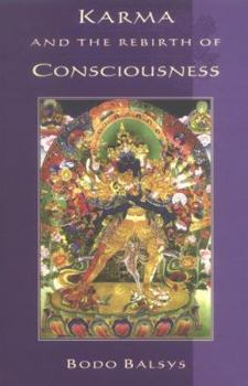 Hardcover Karma and the Rebirth of Consciousness (Unveiling the Esoteric in Buddhism) Book