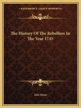 Paperback The History Of The Rebellion In The Year 1745 Book