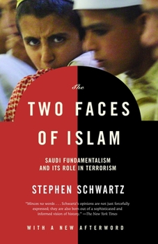 Paperback The Two Faces of Islam: Saudi Fundamentalism and Its Role in Terrorism Book