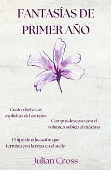 Paperback Fantasías de Primer Año [Spanish] Book
