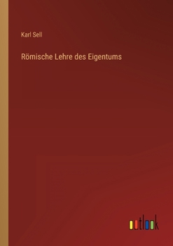 Paperback Römische Lehre des Eigentums [German] Book