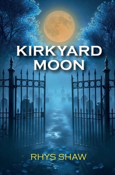 Paperback Kirkyard Moon Book