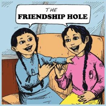 Paperback The Friendship Hole Book