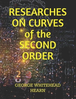 Paperback RESEARCHES ON CURVES of the SECOND ORDER Book