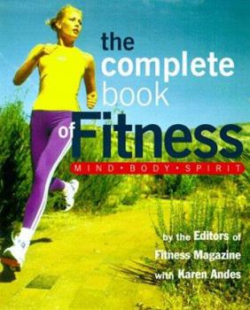 Paperback The Complete Book of Fitness: Mind, Body, Spirit Book