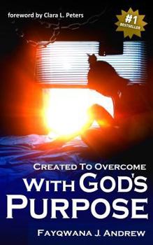 Paperback Created to Overcome: With God's Purpose Book