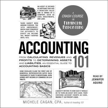 Audio CD Accounting 101: From Calculating Revenues and Profits to Determining Assets and Liabilities, an Essential Guide to Accounting Basics Book