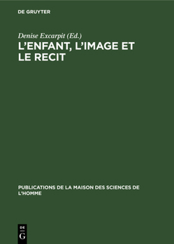 Hardcover L'enfant, l'image et le recit [French] Book