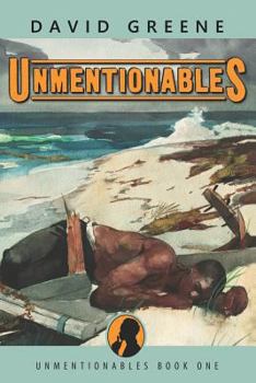 Unmentionables - Book #1 of the Unmentionables