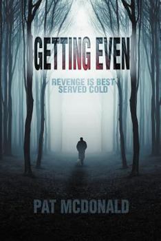 Paperback Getting Even: Revenge Is Best Served Cold Book