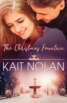 The Christmas Fountain - Book #9 of the Wishful