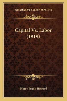 Paperback Capital Vs. Labor (1919) Book