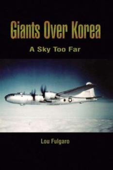 Hardcover Giants Over Korea: A Sky Too Far Book