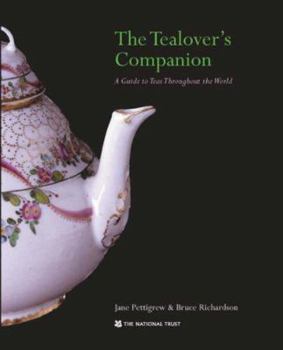 Hardcover The Tealover's Companion: A Guide to Teas Throughout the World Book