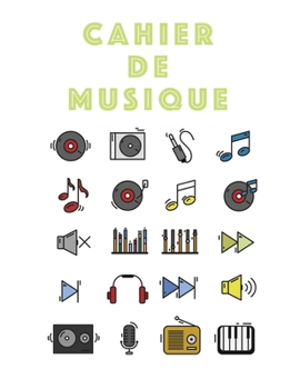 Cahier De Musique: Musiciens Composition Livre Instrument Manuscrit Personnel Papier Piano Guitare Standard 13 portées Grand Carnet / Journal Cadeau ... souple, Finition mate. (French Edition)