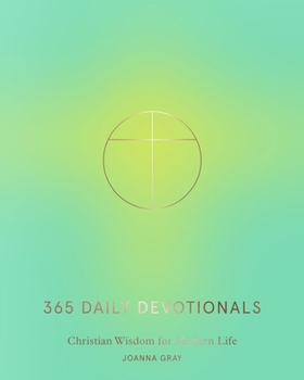 Hardcover 365 Daily Devotionals: Christian Wisdom for Modern Life Book