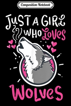 Composition Notebook: Wolves Wild Animal  Wildlife Wolf Cute Gift Journal/Notebook Blank Lined Ruled 6x9 100 Pages