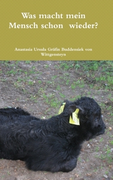Hardcover Was macht mein Mensch schon wieder? [German] Book