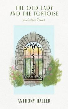 Hardcover The Old Lady and the Tortoise and Other Poems Book