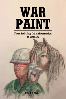 Paperback War Paint: From the Bishop Indian Reservation to Vietnam Book