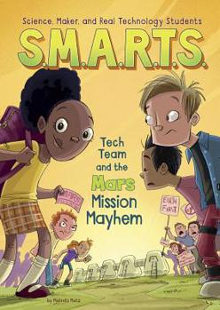 Paperback S.M.A.R.T.S. and the Mars Mission Mayhem Book