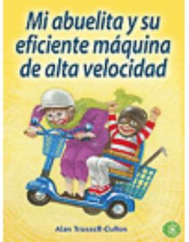 Paperback Mi Abuelita y Su Eficiente... Book