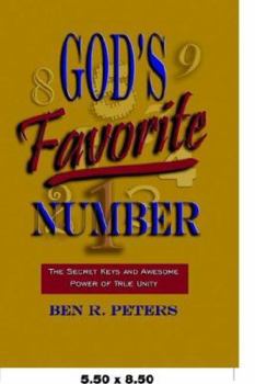Paperback God's Favorite Number: The Secret Keys and Awesome Power of True Unity Book