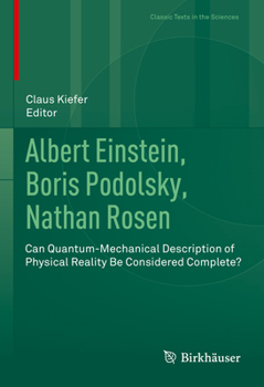 Hardcover Albert Einstein, Boris Podolsky, Nathan Rosen: Can Quantum-Mechanical Description of Physical Reality Be Considered Complete? Book