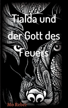 Paperback Tialda und der Gott des Feuers [German] Book