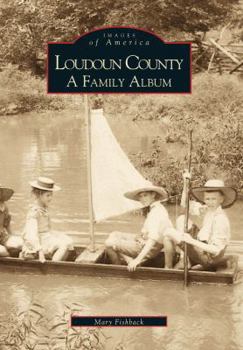 Paperback Loudoun County: A Family Album Book