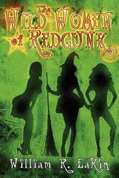 Paperback The Wild Women of Redgunk Book