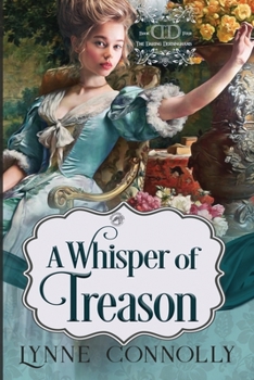 A Whisper of Treason - Book #4 of the Daring Dersinghams