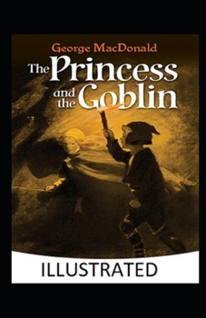 Paperback The Princess and the Goblin Illustrated Book