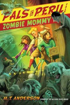 Zombie Mommy - Book #5 of the Pals in Peril