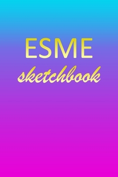 Paperback Esme: Sketchbook - Blank Imaginative Sketch Book Paper - Pink Blue Gold Custom Letter E Personalized Cover - Teach & Practic Book