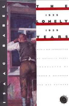 Paperback The Lonely Years: 1925-1939: Unpublished Stories and Correspondence Book