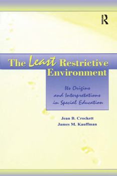 Paperback The Least Restrictive Environment: Its Origins and Interpretations in Special Education Book