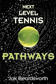 Paperback Next Level Tennis: Pathways Book