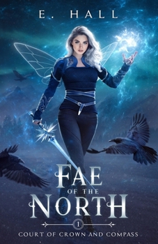 Fae of the North (Court of Crown and Compass) - Book #1 of the Court of Crown and Compass