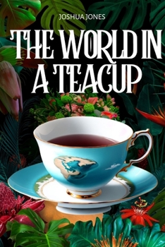 Paperback The World in a Teacup Book