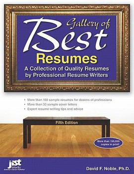 Paperback Gallery of Best Resumes: A Collection of Quality Resumes by Professional Resume Writers, 5th Edition Book