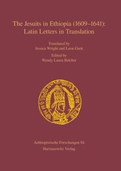 Hardcover The Jesuits in Ethiopia (1609-1641): Latin Letters in Translation Book