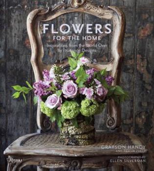 Hardcover Flowers for the Home: Inspirations from the World Over by Prudence Designs Book