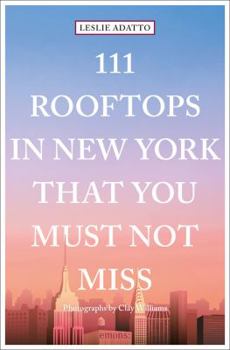 Paperback 111 Rooftops in New York That You Must Not Miss Book
